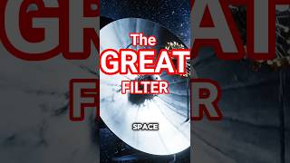 The Great Filter Theory Explained #shorts  #universe #thoughtexperiment #motivation
