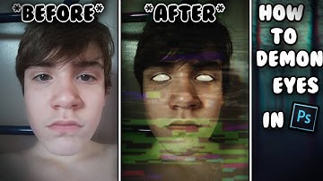 PHOTOSHOP CC 2018 | DEMON EYES! | PHOTOSHOP TUTORIAL #3