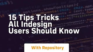 15 tips tricks all indesign users should know
