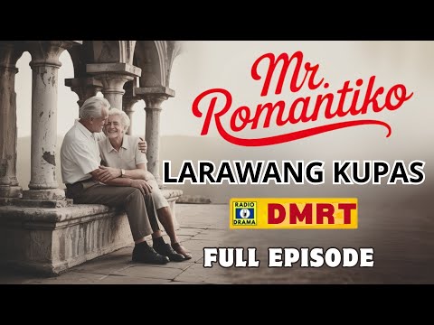 Mr Romantiko 2025 Full Episode | Larawang Kupas | Dear Mr. Romantiko