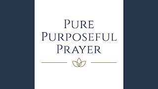 Wake Me Up Inside - Pure Purposeful Prayer