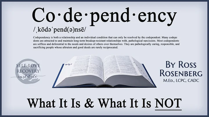Codependency: What It Is and IS NOT. Explaining Self-Love Deficit Disorder.