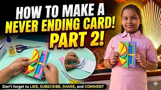 How to make a never ending card part 2 #Craftwithkhushi #neverendingcard 