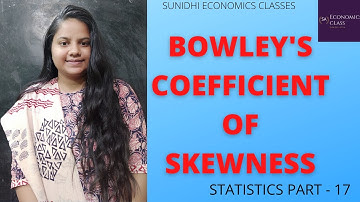BOWLEY COEFFICIENT OF SKEWNESS| MEASURES OF DISPERSION|STATISTICS AND ECONOMETRICS FOR NET ECONOMICS