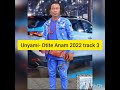 Chukwuma unyami  otite anam 2022 track 3