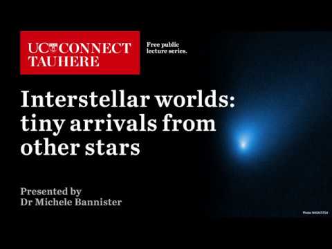 UC Connect: Interstellar worlds - tiny arrivals from other stars