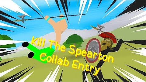 Kill The Spearton Collab Entry (Hosted by: FMC/RD) | Stick Nodes