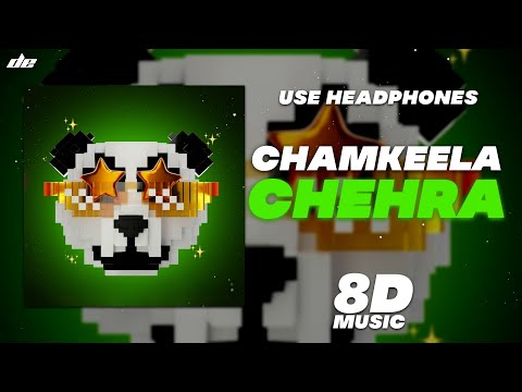 CHAMKEELA CHEHRA - [ 8D MUSIC ] | @badshahlive | Wear Headphones 🎧