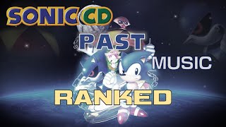 Sonic CD - Past Music Ranked, Worst to First