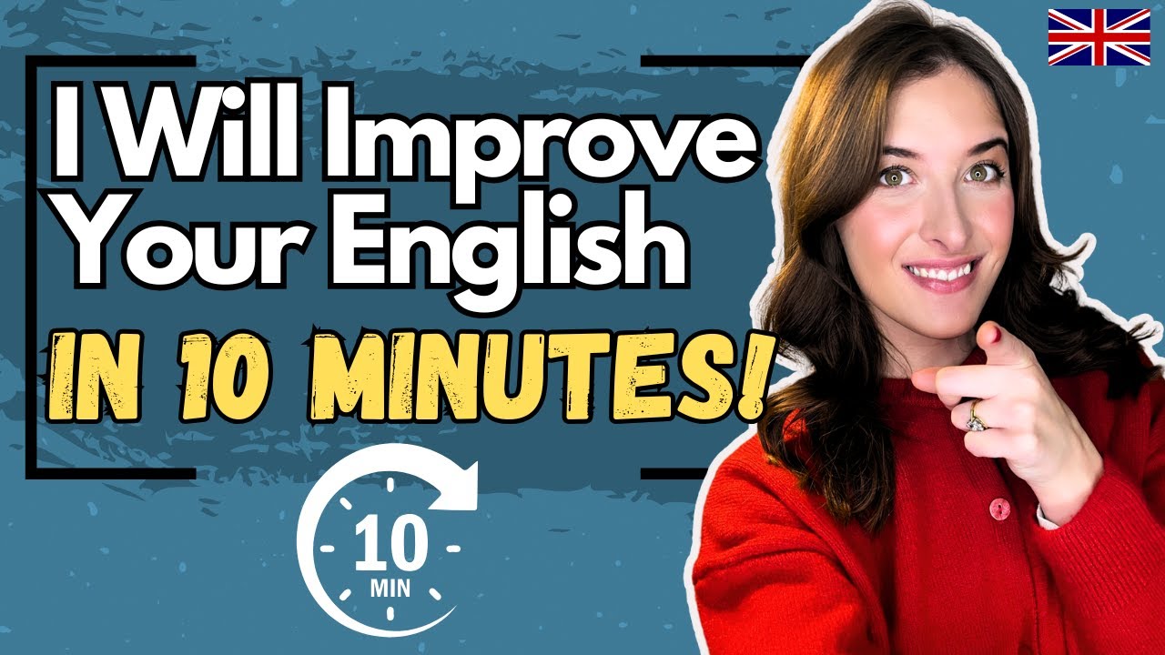 How to Improve Your English FAST! (10 Minutes!) ⭐️ - YouTube