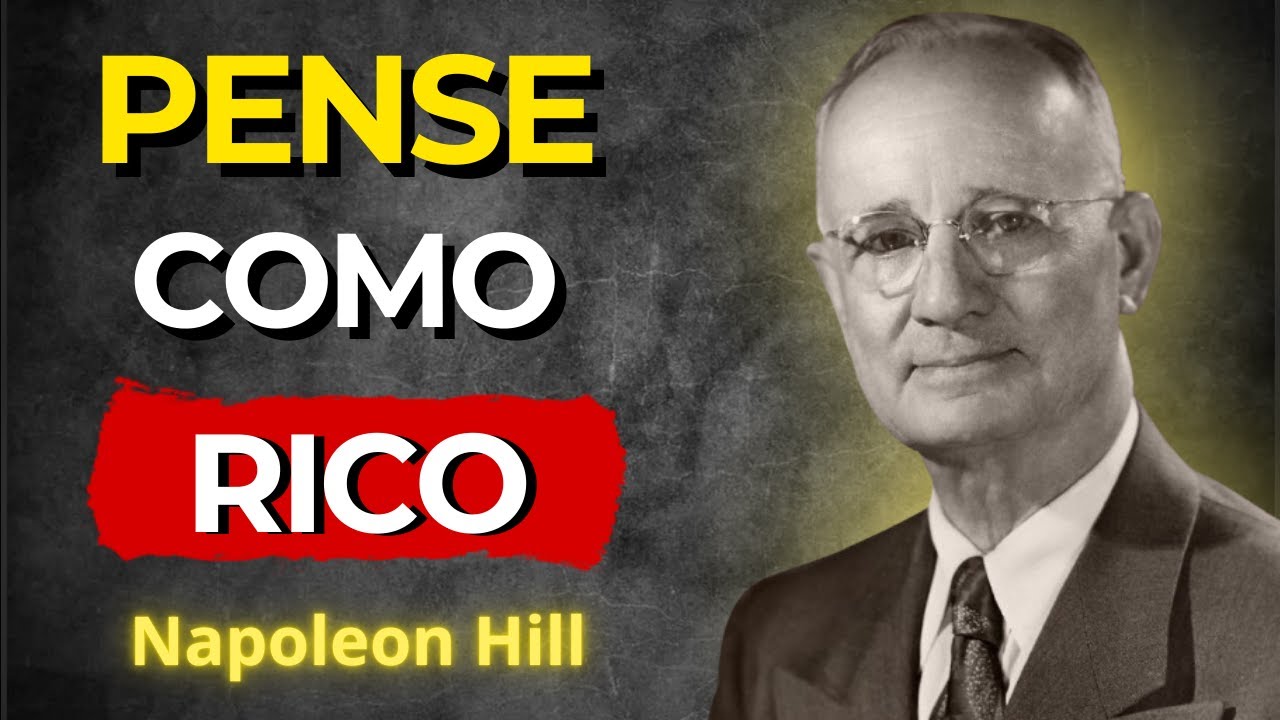 Se Você QUISER FICAR RICO, Precisa PENSAR ASSIM | Napoleon Hill