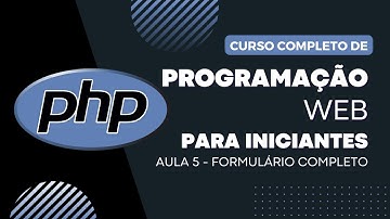 PHP do Zero - Aula 5 - Formulário PHP na Prática: Como Capturar e Processar Dados!