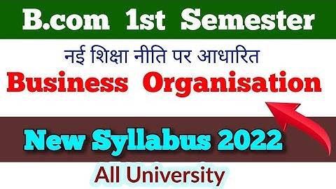 bcom first semester business organisation new syllabus 2022 @paperhacker