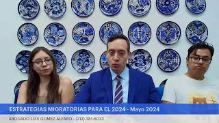 ESTRATEGIAS MIGRATORIAS PARA EL 2024 - Mayo 2024
