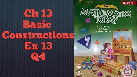 ICSE Class 7 Mathematics Today | Q4 Ex 13 Chapter 13 Basic Constructions | ICSE Math Class 7 |