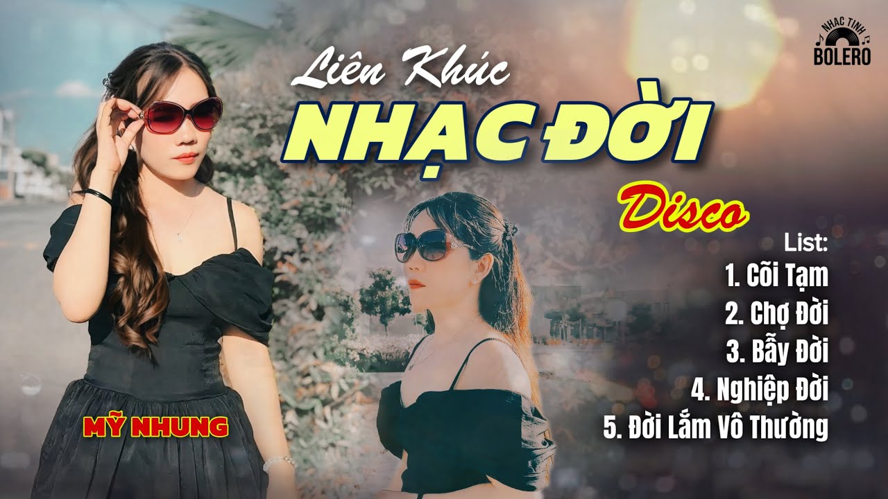 LIÊN KHÚC NHẠC ĐỜI [ DISCO ] - Liên Khúc Nhạc Đời Ý Nghĩa Mới Nhất - NHẠC TÌNH BOLERO