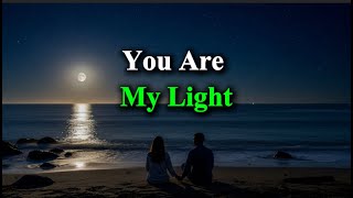 You Are My Light đź’– Most Beautiful Love Song Ever | Heart Touching English Song Lyrics 2025