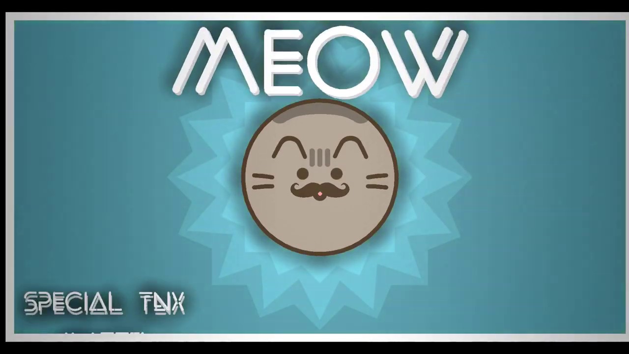 Geometry Dash - meow [By BlowMyPooh] - YouTube