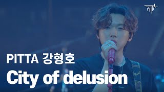 PITTA 강형호 - City of Delusion (LIVE)