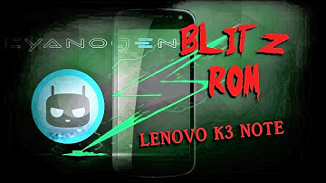 FLASH BLITZ ROM ON LENOVO K3 NOTE | A7000+
