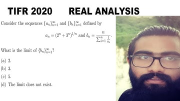 TIFR  2020 || REAL ANALYSIS || LIMIT OF SEQUENCE