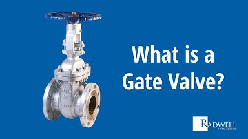 What is a Gate Valve?