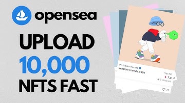 how to upload 10000 nfts to opensea | How to Bulk Upload NFTs to OpenSea