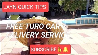 Free Turo Car Delivery Service 💡 Layn Quick Tips ⏱