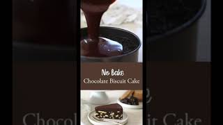 No bake chocolate biscuit cake#shorts