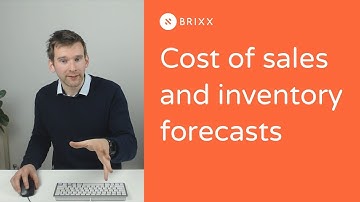 Getting started with Brixx part 3 : How to forecast your cost of sales & inventory