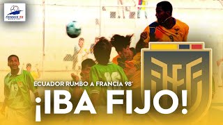 ELIMINATORIAS FRANCIA 98 | ECUADOR: UN INICIO GRANDIOSO Y UN FINAL FATAL | ESPECIAL QATAR 2022