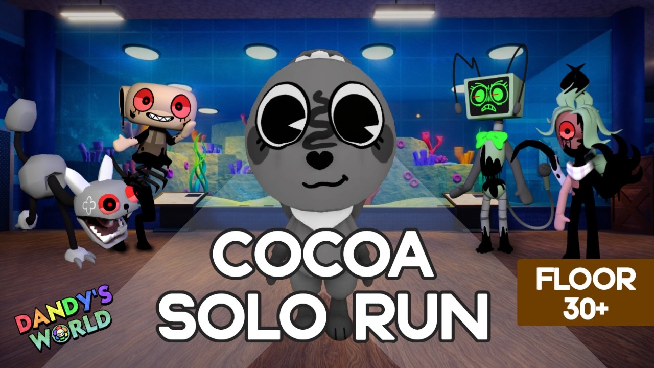 COCOA SOLO RUN DANDY'S WORLD (FLOOR 30+)