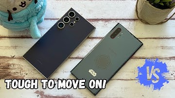 Galaxy S24 Ultra vs. Galaxy Note 10 Plus: I can