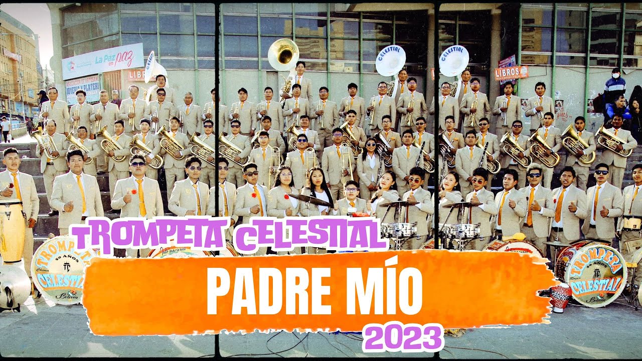 Padre Mío / INTERNACIONAL TROMPETA CELESTIAL