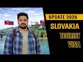 Slovakia Tourist Visa Update 2026 | Apply or Wait?
