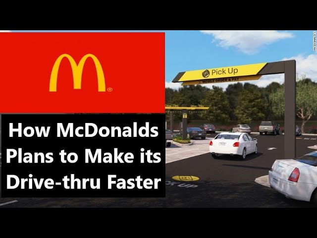 McDonald's has a plan to make its drive-thrus faster