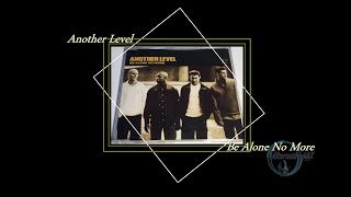 Another Level  -  Be Alone No More  NEW EDITION By Alternativa'MiX [djtecoMiX]