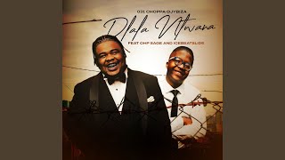 Dlala Ntwana (feat. Ohp Sage & Ice Beats Slide)