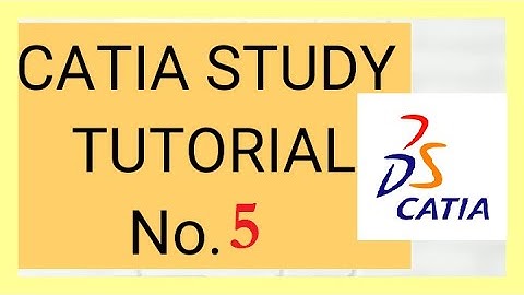 5-CATIA Study Tutorial:Adding Dimensions