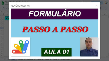 Inserindo Formulário Google Sheets de Relatório - Google Apps Script - Aula 01