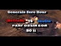 C&C GENERALS: ZERO HOUR [РАНГОВЫЕ БОИ] - -]BoYcaH^ VS GooGle - (BO 11)