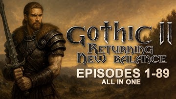 Gothic 2: New Balance – Full Walkthrough (Complete Story Guide) | All Quests + Commentary