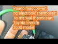 Ayaw magautomatic,Paano  magconvert at maginstall  mula electronic thermostat to manual thermostat,