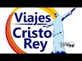 Viajes Cristo Rey un compromiso con tu mejor Destino