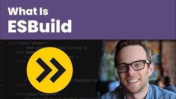 What Is ESBuild? - What Is Web Development