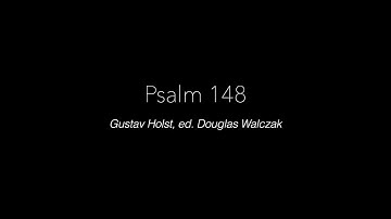 Psalm 148 - SCMC Chamber Choir 2018