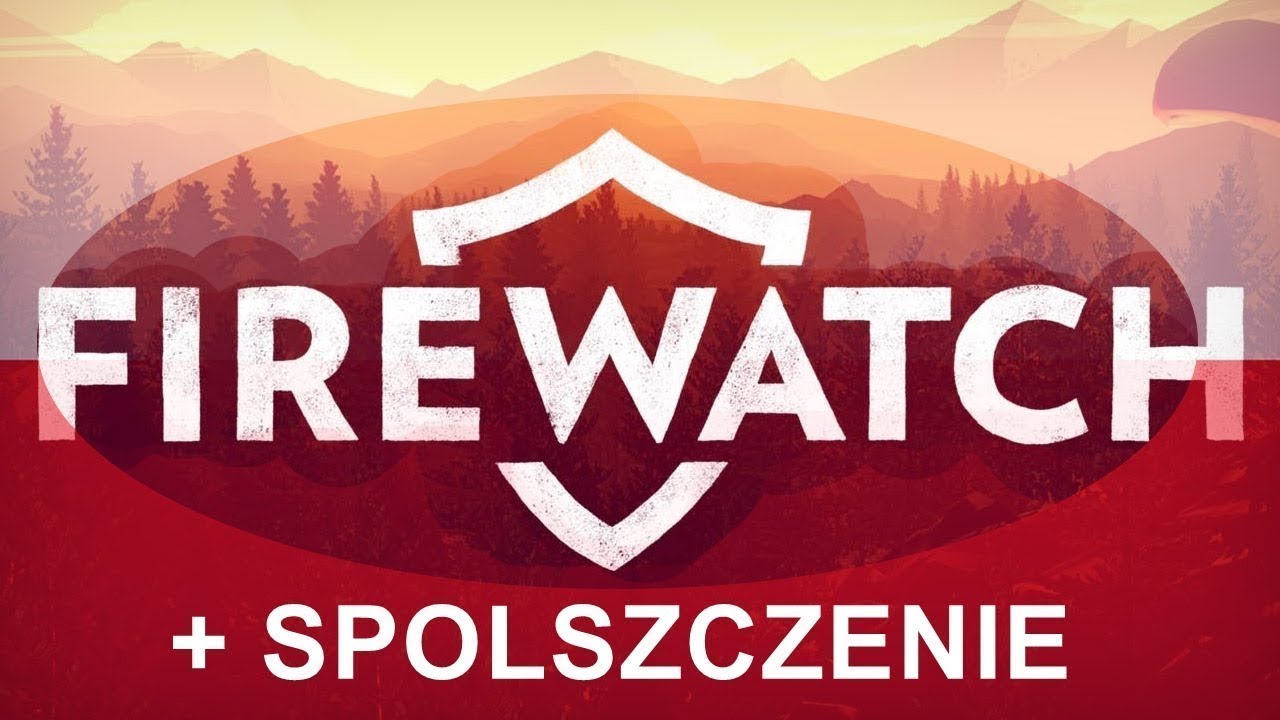 Jak pobrać Firewatch + Spolszczenie - YouTube