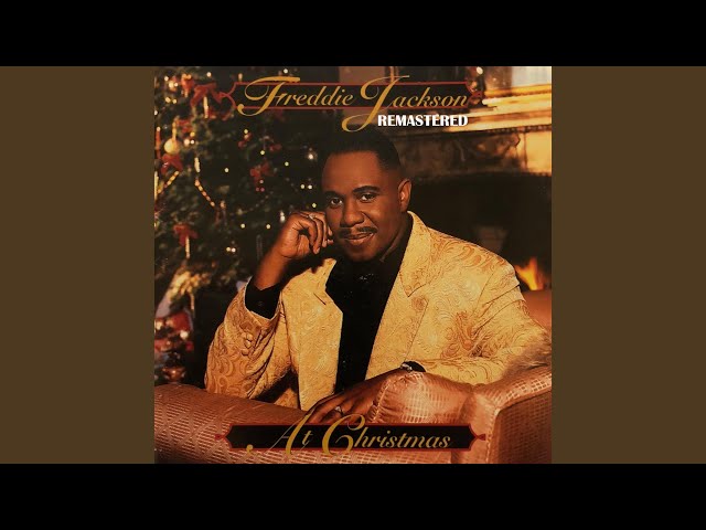 Freddie Jackson - Have Yourself A Merry Little Christmas