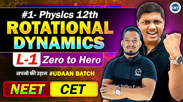 🔥 #udaan MHT CET 2026 Physics Class 12th 1. Rotational Dynamics #niephysics #niecet