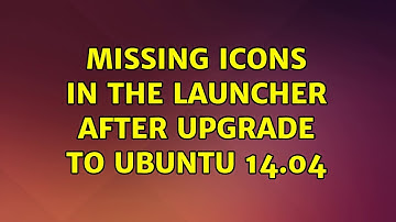 Ubuntu: Missing icons in the launcher after upgrade to Ubuntu 14.04